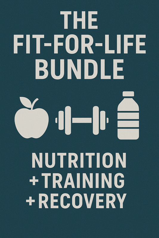The Fit-for-Life Bundle (Nutrition + Training + Recovery)